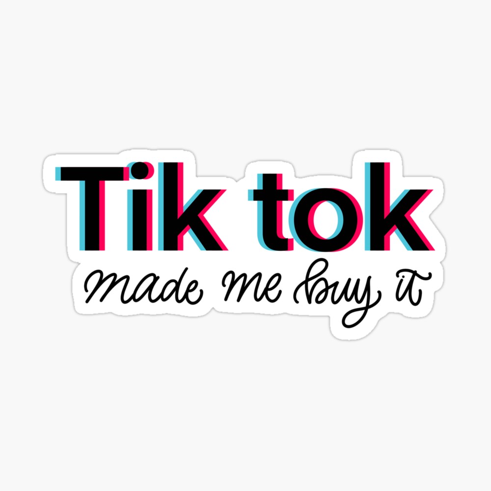 TIK TOK MADE ME BUY IT